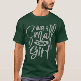 Camiseta Un Chica de pueblo pequeño