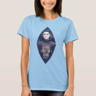 Camiseta "Un Chica no tiene nombre" Gráfico de Arya Stark