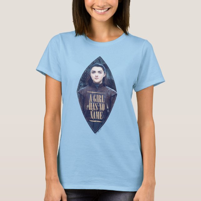 Camiseta "Un Chica no tiene nombre" Gráfico de Arya Stark (Anverso)