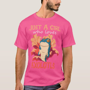 Camiseta Un Chica que ama a Axolotls el salamandra mexicano