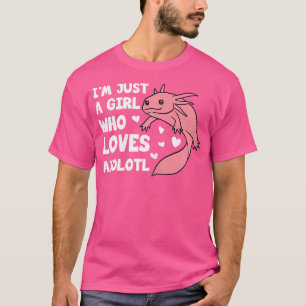 Camiseta Un Chica que ama a Axolotls el salamandra mexicano