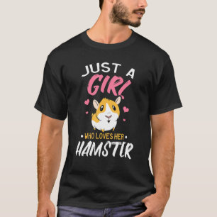 Camiseta Un Chica que ama a Hamster