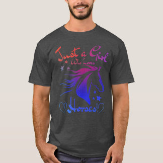 Camiseta Un Chica que ama a los caballos y a los caballos