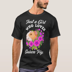 Camiseta Un Chica que ama a los cerdos guineanos como cerdo