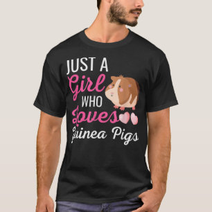 Camiseta Un Chica que ama a los cerdos guineanos como cerdo