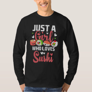 Camiseta Un Chica que ama el sushi japonés