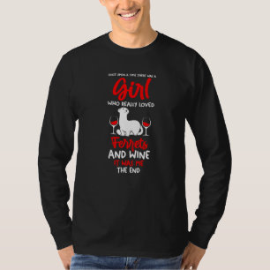 Camiseta Un Chica que ama el vino y los hurones