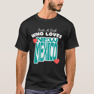 Camiseta Un Chica que ama Nuevo México, Chicas Cute Nuevo M