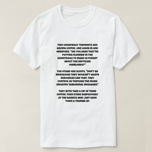 Camiseta Un chiste de IA sobre dos teóricos de la conspirac (Diseño del anverso)
