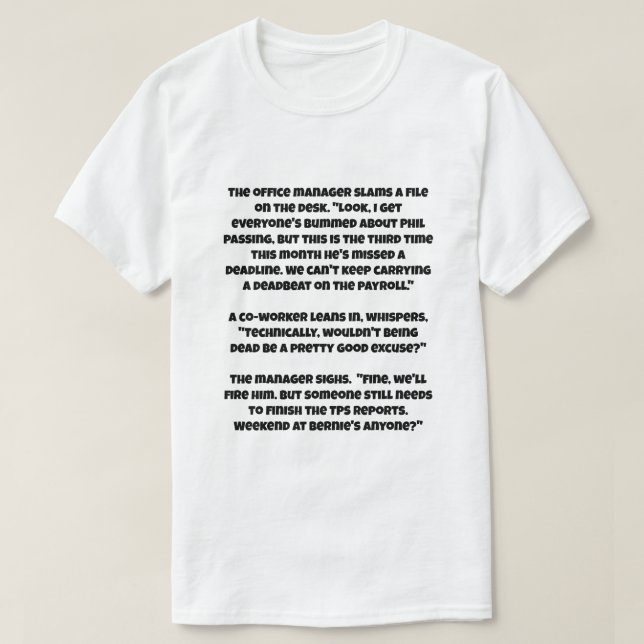 Camiseta Un chiste de IA sobre el despido de un muerto (Diseño del anverso)