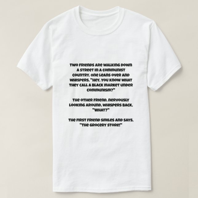 Camiseta Un chiste de IA sobre el mercado negro del comunis (Diseño del anverso)