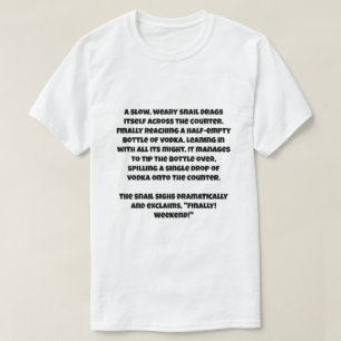 Camiseta Un chiste de IA sobre un caracol y una botella de 