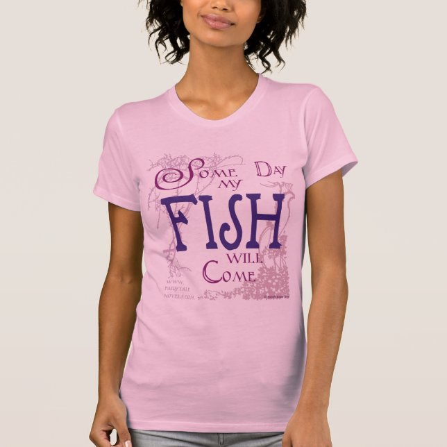 Camiseta Un cierto día mis pescados vendrán (Anverso)