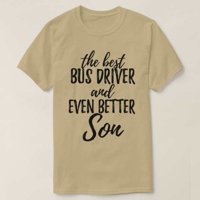 Camiseta Un conductor de autobús es una idea divertida para (Diseño del anverso)