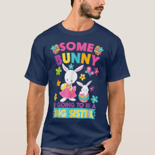 Camiseta Un Conejo Va A Ser Una Hermana Pascua.