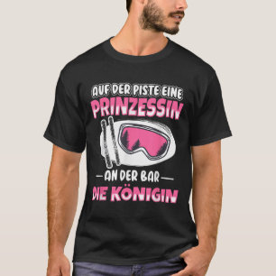 Camiseta Un Der Bar Eine Königin Apres Esquí Fiesta Skii