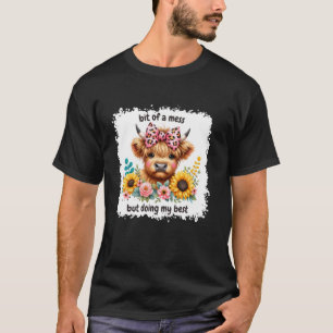 Camiseta Un Desorden Pero Haciendo Lo Mejor Ansiedad Highla