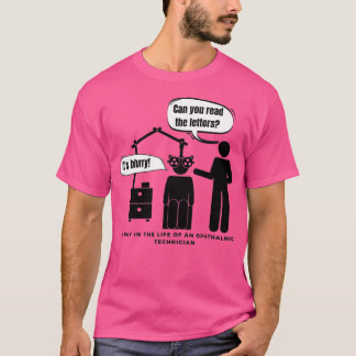 Camiseta Un día en la vida de un técnico oftálmico