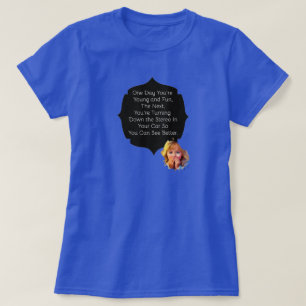 Camiseta Un día eres joven y divertido