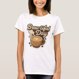 Camiseta Un día estupendo - Pegatina del café dulce
