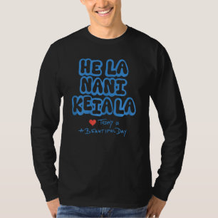 Camiseta Un día hermoso Proverbio Inspracional Hawái
