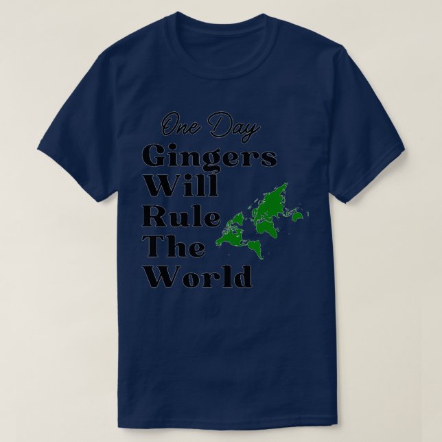 Camiseta Un día, Los Gingers Gobernarán El Mundo 20 (Diseño del anverso)