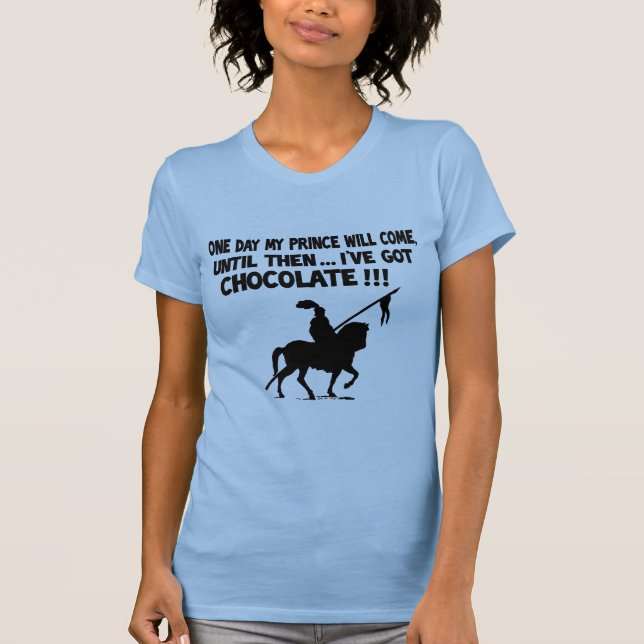 Camiseta Un día mi príncipe vendrá (Anverso)