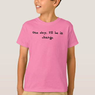Camiseta Un día, seré responsable.