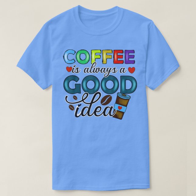 Camiseta Un día sin café es como un simple secuestro. (Diseño del anverso)