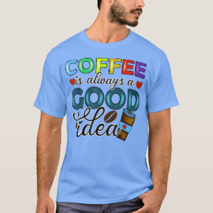 Camiseta Un día sin café es como un simple secuestro.