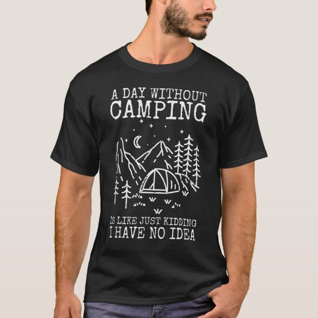 Camiseta Un Día Sin Camping Es Como Un Solo Secuestro (Anverso)