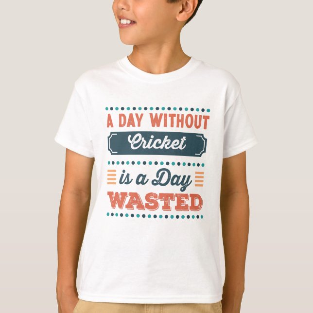 Camiseta Un día sin críquet es un día perdido (Anverso)