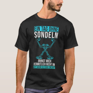 Camiseta Un Día Sin Detectores de Metal Búsqueda del Tesoro