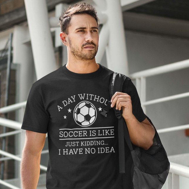 Camiseta Un día sin fútbol (funny soccer shirt)