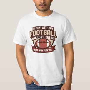 Camiseta Un día sin fútbol