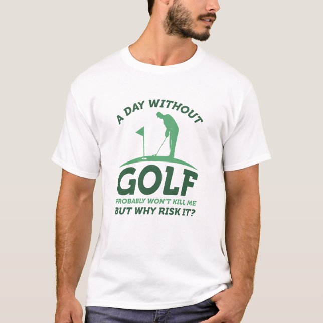Camiseta Un día sin golf (Anverso)