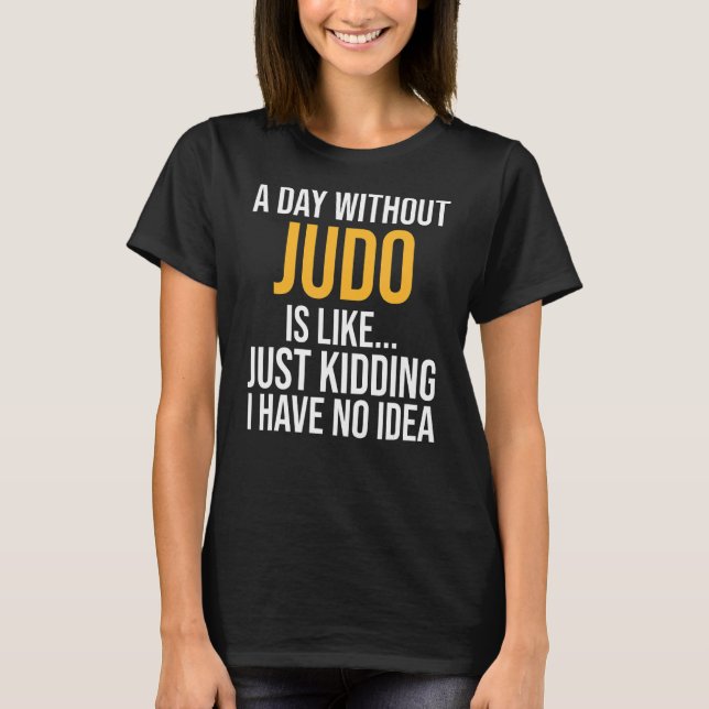 Camiseta Un Día Sin Judo (Anverso)