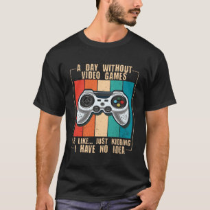 Camiseta Un día sin juegos de video divertido jugador de vi