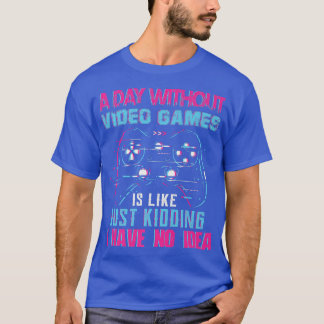 Camiseta Un día sin juegos de video Funny Video Gamer Premi