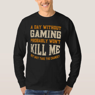 Camiseta Un día sin juegos para los hombres, divertida vide