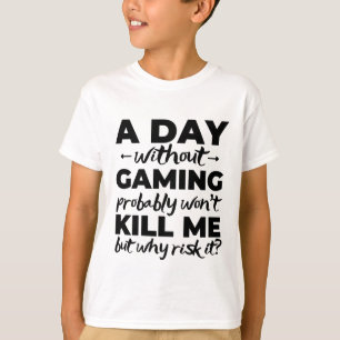 Camiseta Un día sin juegos probablemente no me matará, pe