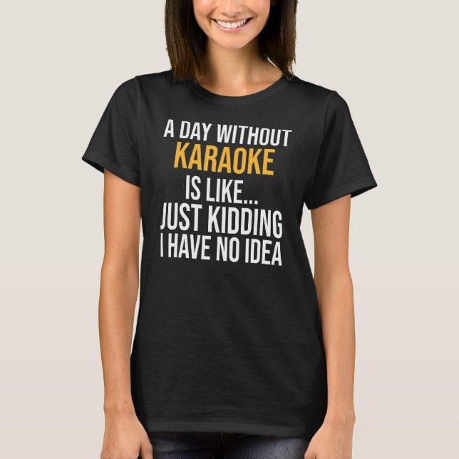 Camiseta Un día sin karaoke (Anverso)