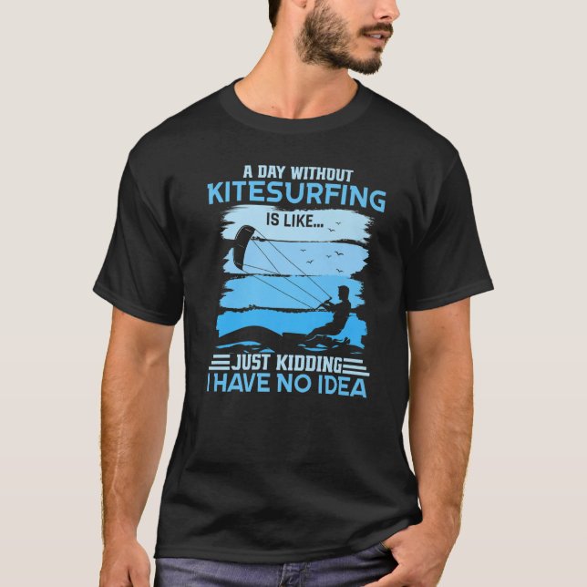 Camiseta Un día sin kitesurf (Anverso)
