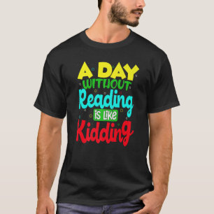 Camiseta Un Día Sin Lectura Es Como El Boo Nacional De Kidd
