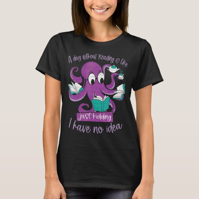 Camiseta Un Día Sin Lectura Es Como Simplemente Secuestrar  (Anverso)
