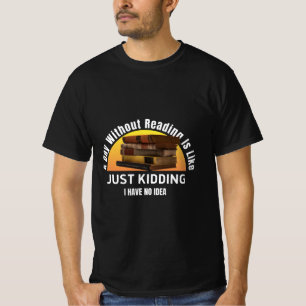Camiseta Un Día Sin Leer... Sólo Secuestros, Ni Ideas.