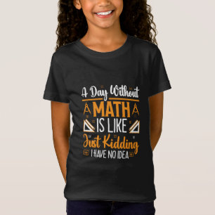 Camiseta Un día sin matemáticas, divertido regalo de profes
