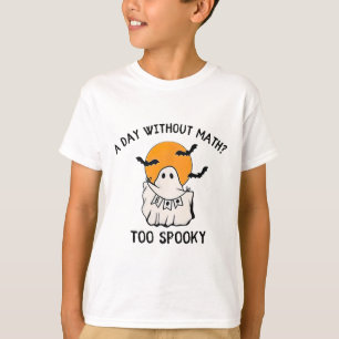 Camiseta Un día sin matemáticas, muy espeluznante, para el