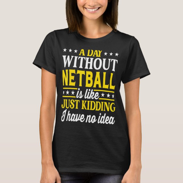 Camiseta Un día sin Netball (Anverso)
