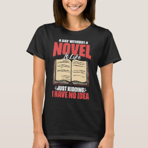 Camiseta Un Día Sin Novedades Escribiendo Para La Novelista